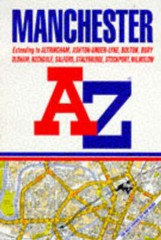 A-Z Street Atlas S.: A. to Z. Street Atlas of Manchester by Geographers’ A-Z