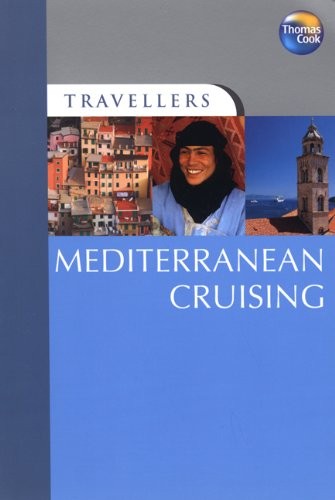 Travellers Mediterranean Cruising (Travellers Guides),Thomas Coo