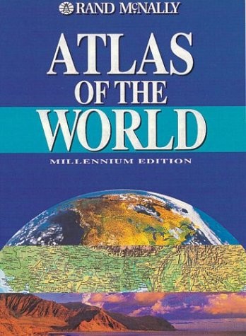 Rand McNally Atlas of the World: A millennium edition