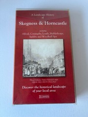 A Landscape History of Skegness & Horncastle 3x 100x90cm Repro Historical Maps