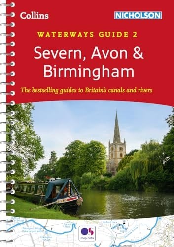 Severn, Avon and Birmingham: For everyone with an int… by Nicholson Waterways