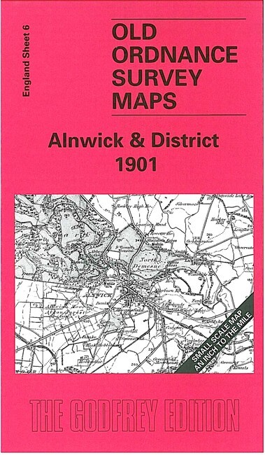 Alnwick & District 1901 One inch Sheet 6 by John Griffiths