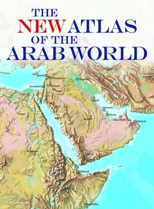 The New Atlas of the Arab World Hardcover