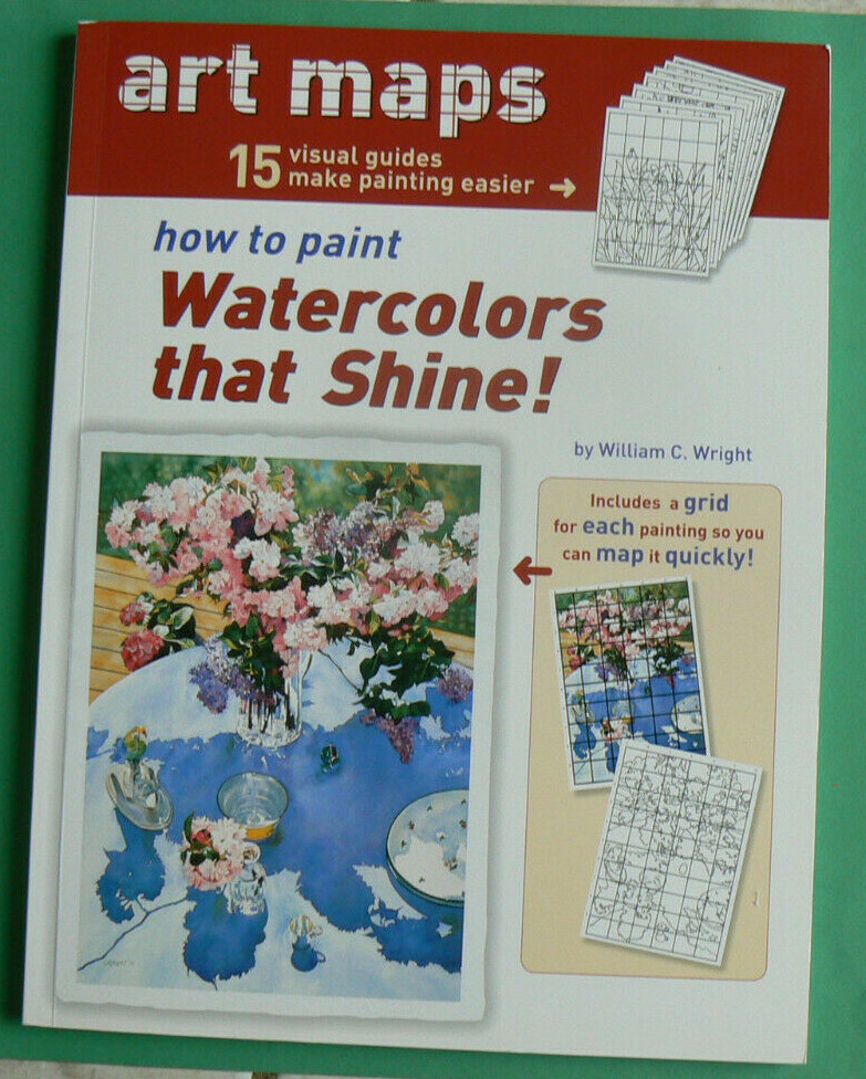 15 Art Maps-How to Paint Watercolors that Shine! Wm.Wright NEW PB! grid,visual
