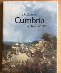 The Artists of Cumbria: An Illustrated Dictionary of Cumberland, Wes… Hardback