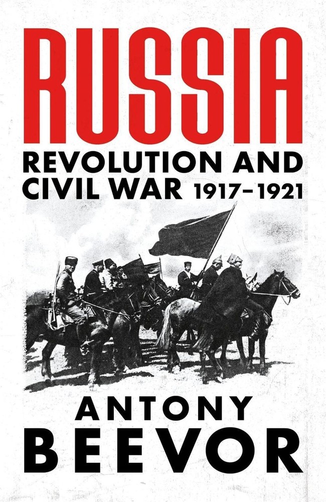 Russia: Revolution and Civil War 1917-1921 by Antony Beevor Hardcover Book