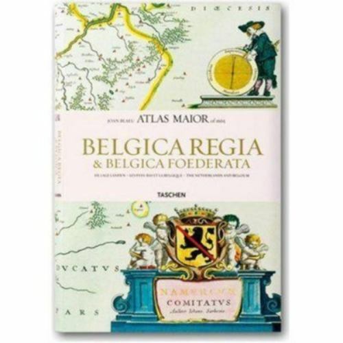 Atlas Maior – Belgica Regia & Belgiaca Foederata (French Edition)
