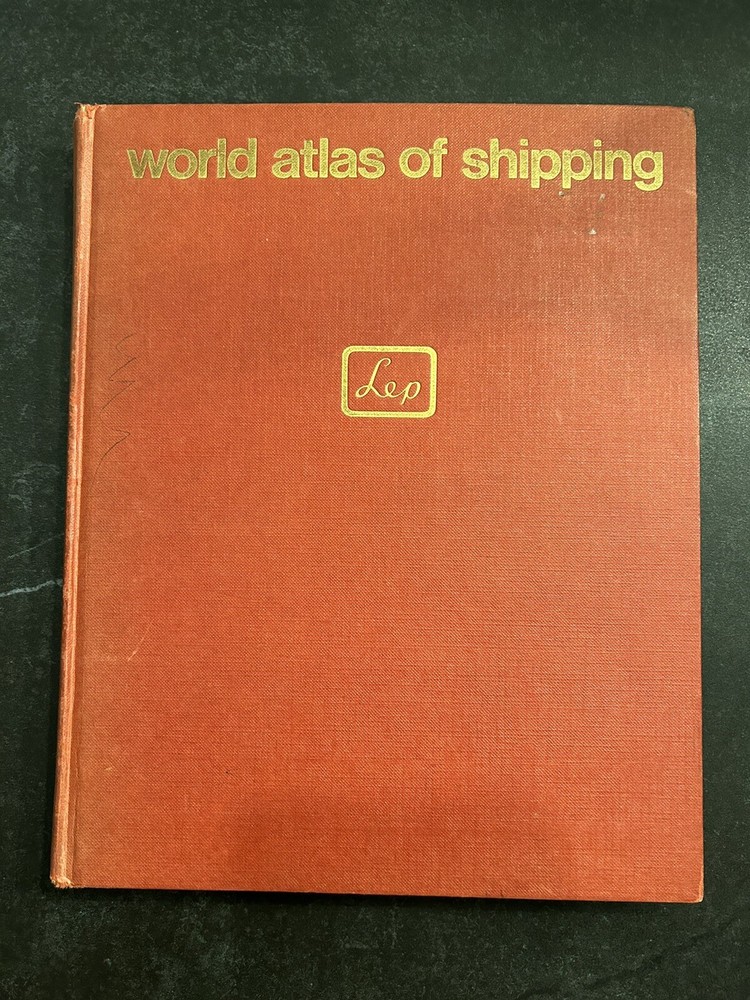 World Atlas Of Shipping W D Weary & H Fullard 1972 George Philip & Son