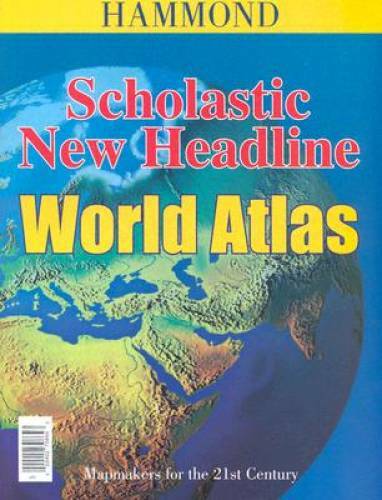 Scholastic New Headline World Atlas (Hammond Atlases) – Paperback – GOOD