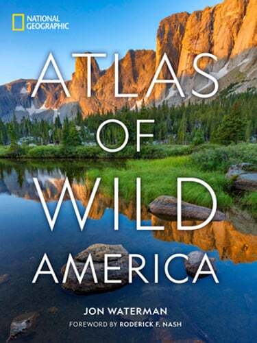 National Geographic Atlas of Wild America by Jon Waterman: Used