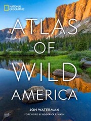 National Geographic Atlas of Wild America by Jon Waterman: Used