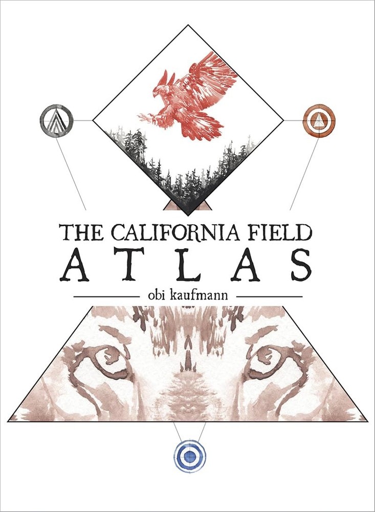 The California Field Atlas by Kaufmann, Obi [Paperback]