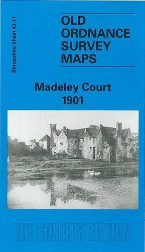 Madeley Court 1901: Shropshire Sheet 43…. by Trinder, Barrie Sheet map, folded