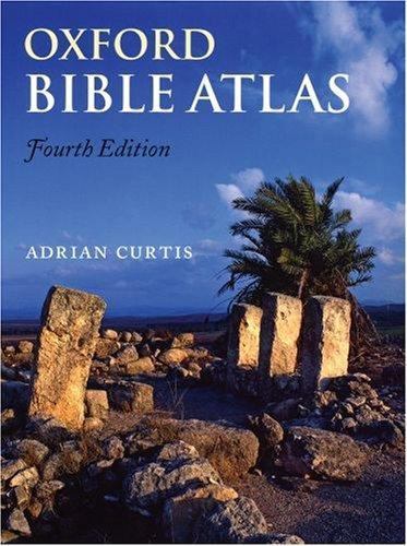 Oxford Bible Atlas by Adrian Curtis