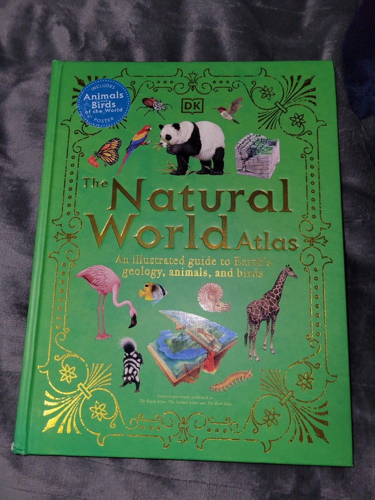 The Natural World Atlas book by DK W/ Birds And Animal Worldwide Poster