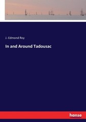 Roy – In and Around Tadousac – New paperback or softback – 51 – X555z