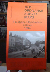 MAP OF Fareham, Hambledon & Havant 1894 One Inch Sheet 316 by Barrie Trinder