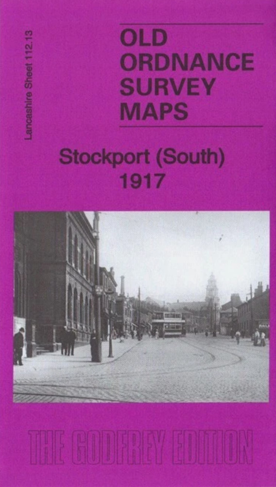 MAP OF Stockport (South) 1917 Lancashire Sheet 112.13 NEW 9781787212008