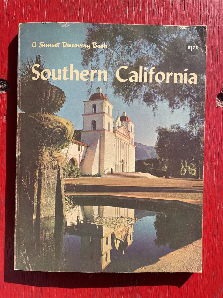 A Sunset Discovery Book: Southern California 1st Edition, 4th Printing June 1962