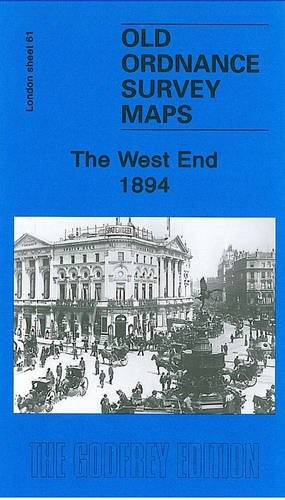 The West End 1894: London Sheet 061.2 (Ol… by Taylor, Pamela Sheet map, folded