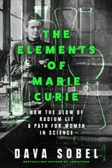 The Elements of Marie Curie by Dava Sobel (Hardback Book)