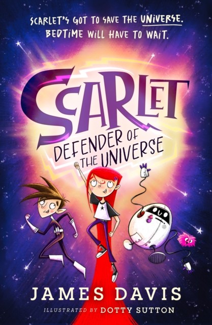 Scarlet: Defender of the Universe by James Davis (Paperback Book)