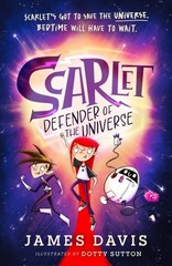 Scarlet: Defender of the Universe by James Davis (Paperback Book)