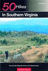50 Hikes in Southern Virginia : From the Blue Ridge Mountains to