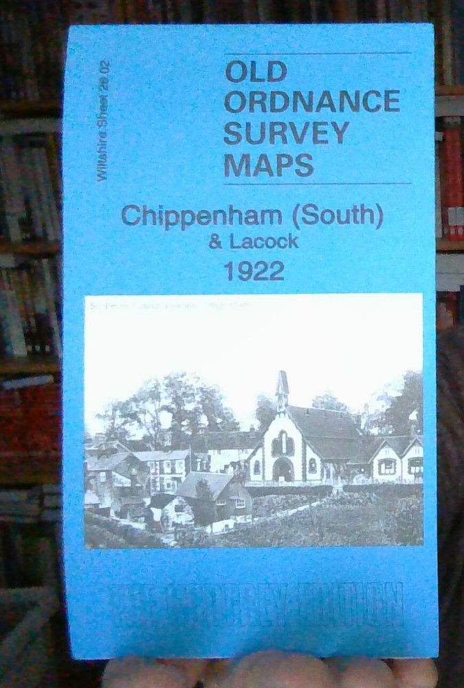 MAP OF Chippenham (South) & Lacock 1922 WILTSHIRE SHEET 26.02 NEW 9781787215290