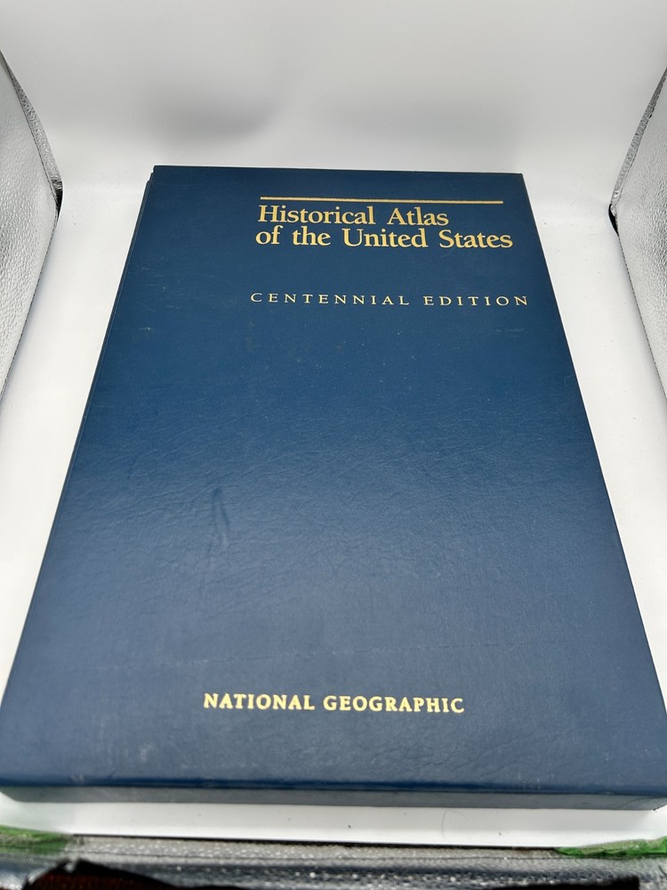 National Geographic Historical Atlas Of The United States Centennial Edition