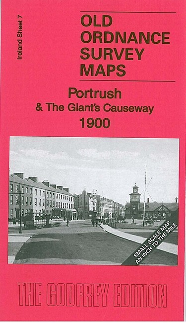 Portrush & The Giant’s Causeway 1900 Irish One Inch Sheet 7 by Alan Godfrey