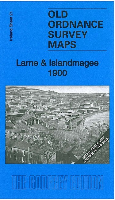 Larne & Islandmagee 1900 Irish One inch Sheet 21 by Alan Godfrey