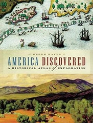 America Discovered: A Historical Atlas of North American Exploration – paper…
