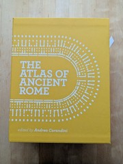 Atlas of Ancient Rome Biography and Portraits of the City, Andrea Carandini 2017