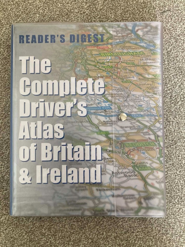 The Complete Driver’s Atlas of Britain & Ireland published by Readers Digest