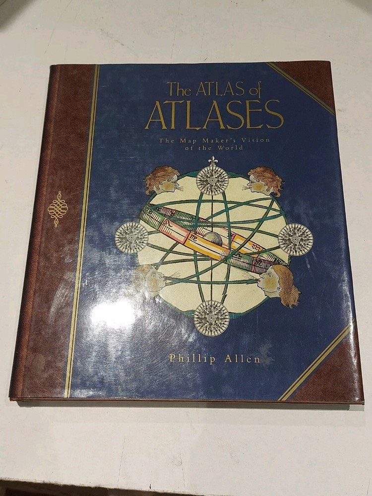 The Atlas of Atlases: Mapmaker’s Vision of the World by Phillip Allen…