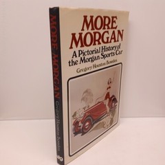 More Morgan – Pictorial History of the Morgan Sports Car