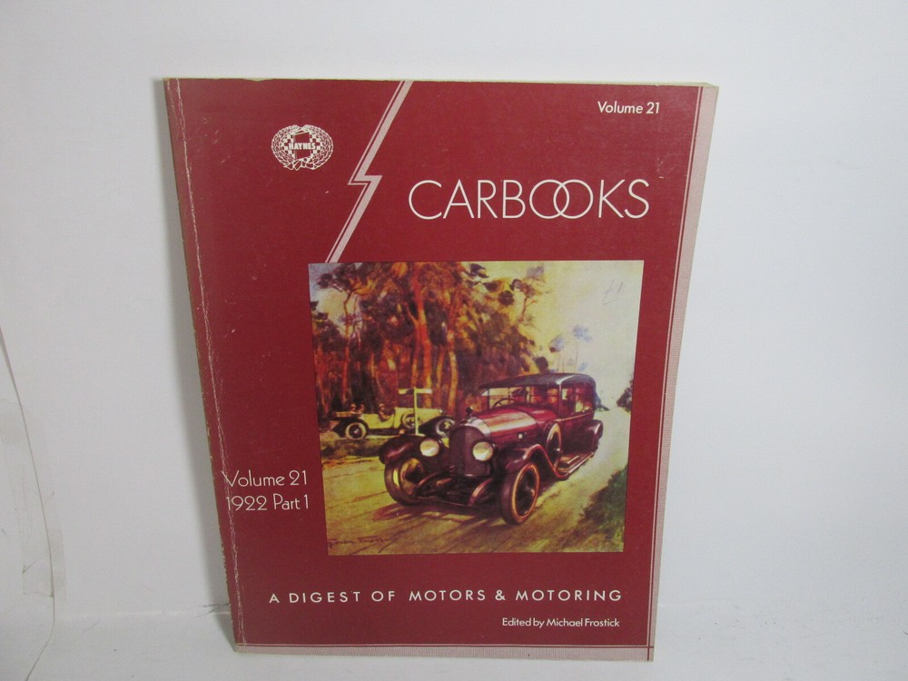 Carbooks, A Digest of Motors & Motoring, Vol.21, 1922, Part 1, illustrated, 1974