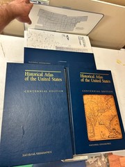 National Geographic Historical Atlas Of The United States Centennial Edition