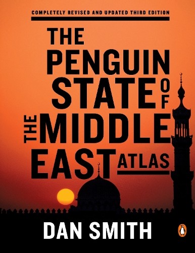 Dan Smith The Penguin State of the Middle East Atlas (Paperback)