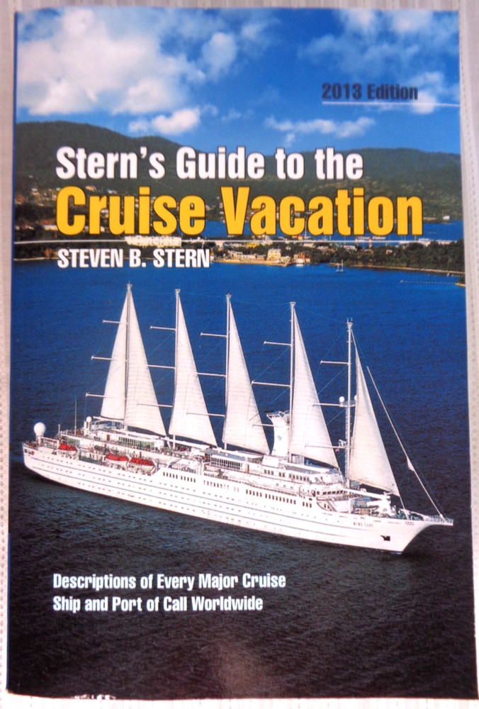 Stern’s Guide To The Cruise Vacation 2013 Edition – Brand New!