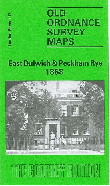 East Dulwich & Peckham Rye 1868 or 1914 London Sheet 117