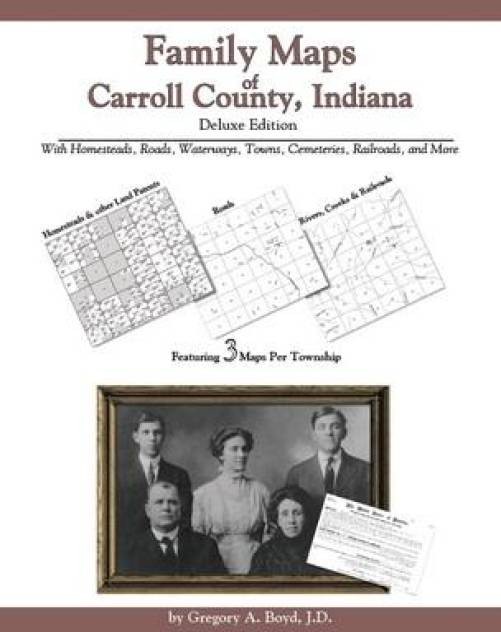 Genealogy Family Maps Carroll County Indiana