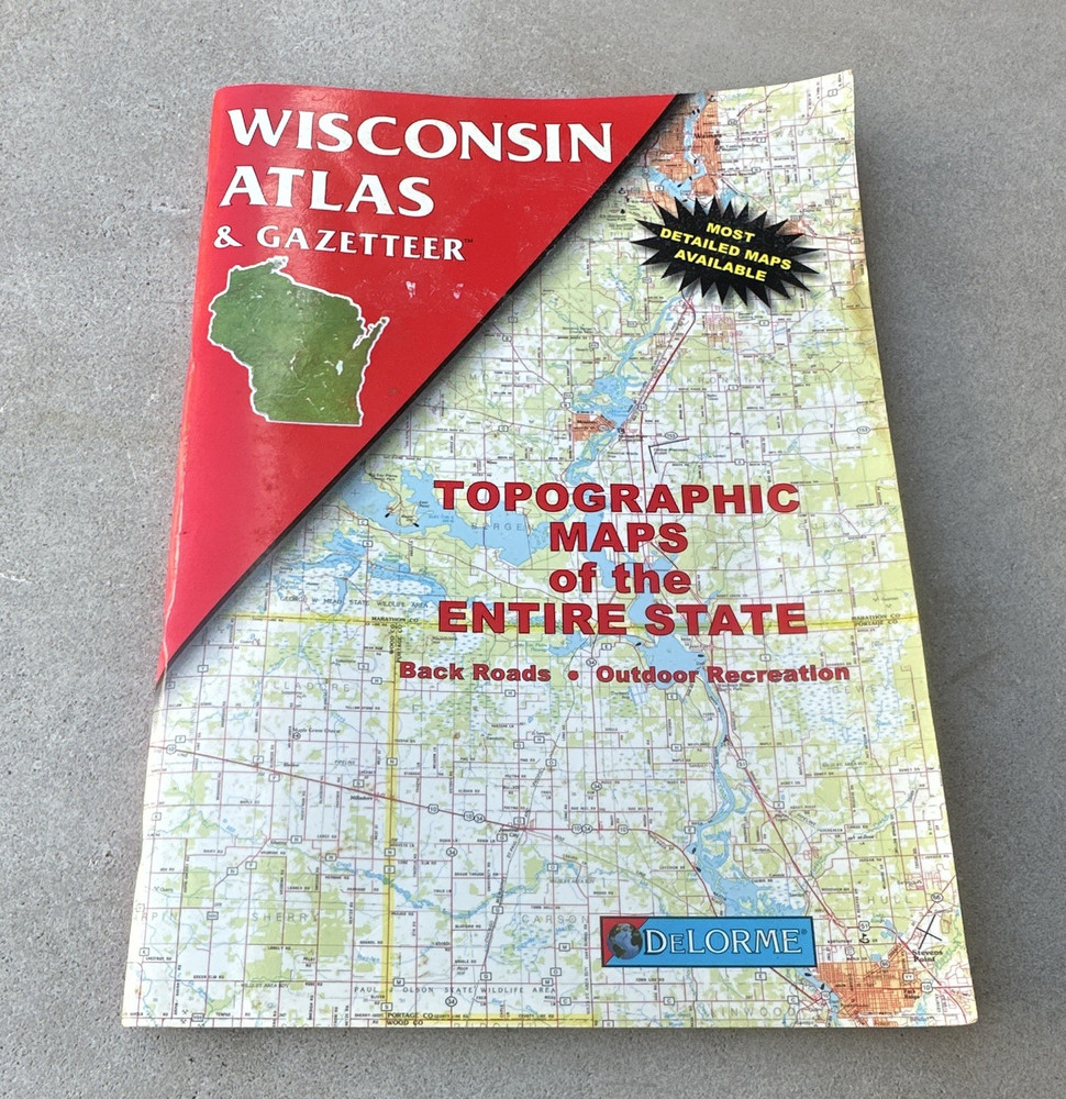 DeLorme Wisconsin Atlas & Gazetteer Topographic Maps Entire State 1999 Book