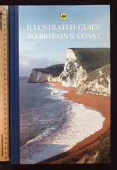 The AA : Illustrated Guide to Britain’s Coast, 1984 1st Edition, HB