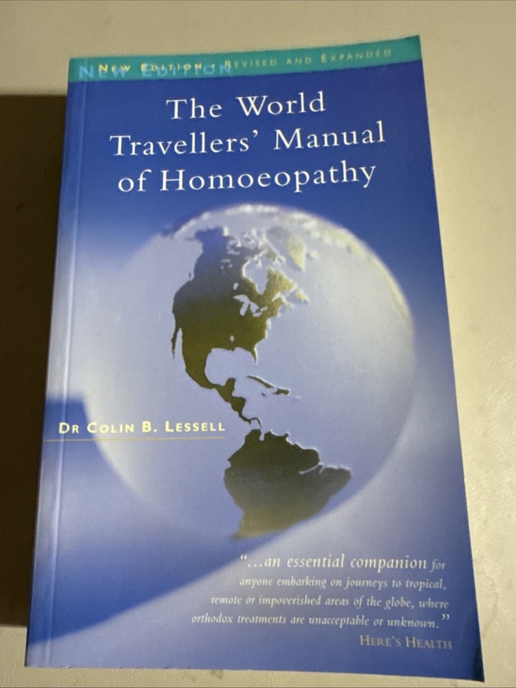 The World Travellers’ Manual of Homoeopathy By Dr. Colin B. Lessell Homeopathy