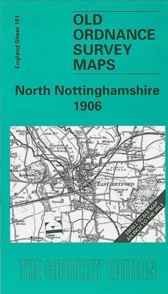 MAP OF North Nottinghamshire 1906 One Inch Sheet 101 by Steph Mastoris NEW