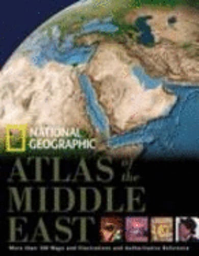 Atlas of the Middle East (Deluxe Edition) by National Geographic Society: New
