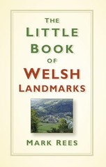 The Little Book of Welsh Landmarks by Mark Rees Hardback Book The Fast Free