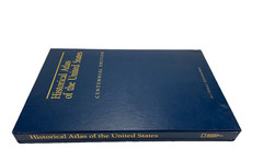 National Geographic Historical Atlas Of The United States Centennial Edition